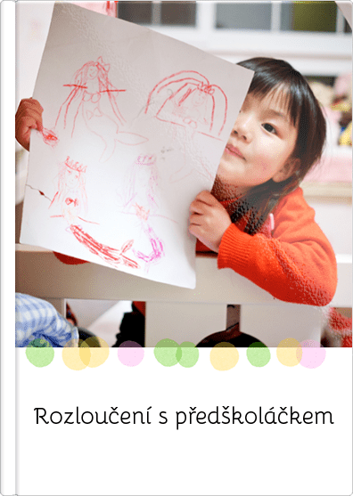 Levně Rozloučení s předškoláčkem
